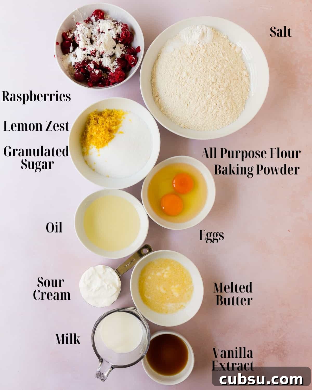 Moist Raspberry Muffins with Lemon Zest Recipe 3 Dry Ingredients: Gather all purpose flour, baking powder and salt. Wet Ingredients: Gather granulated sugar, lemon zest, melted butter, eggs, sour cream, milk, vanilla extract and raspberries.