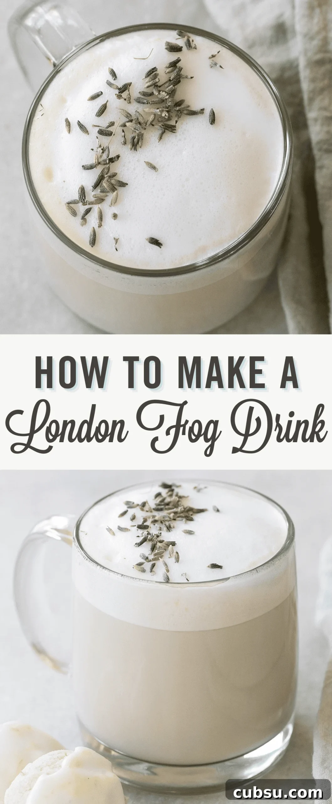 London Fog Latte: Creamy Earl Grey Tea with Vanilla and Lavender 8 London fog drink.
