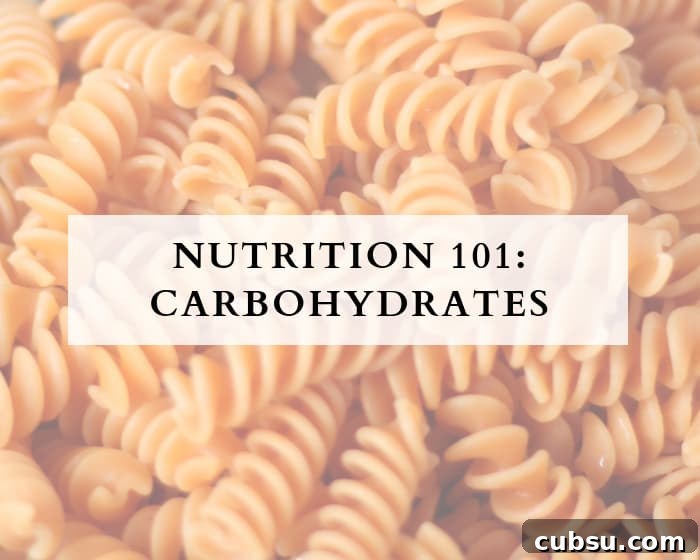 Nutrition 101: Carbohydrates